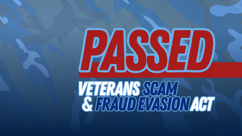 PASSED: Veteran Scam and Fraud Evasion Act-1
