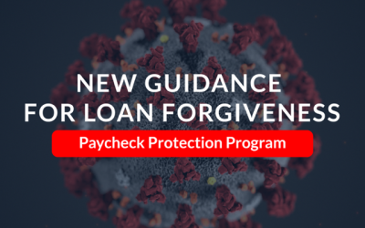 New Guidance For Paycheck Protection Loan Forgiveness